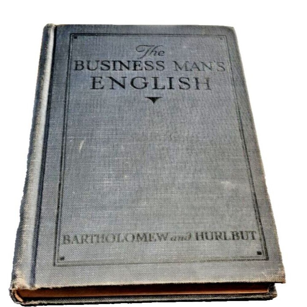 VTG 1927 The Business Man's English Bartholomew Hurlbut Hardcover Antique Book